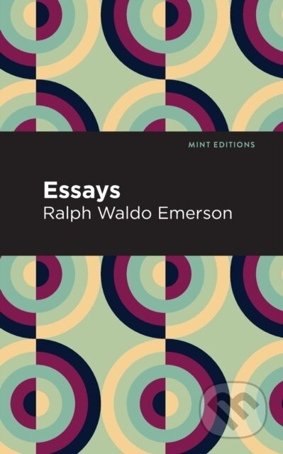 Kniha: Essays: Ralph Waldo Emerson (Ralph Waldo Emerson). , 2020 Kniha: Essays: Ralph Waldo Emerson (Ralph Waldo Emerson). , 2020