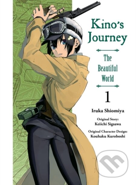 Kniha: Kino's Journey - The Beautiful World 1 (Keiichi Sigsawa). Vertical, 2019 Kniha: Kino's Journey - The Beautiful World 1 (Keiichi Sigsawa). Vertical, 2019