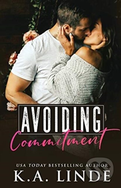 Kniha: Avoiding Commitment (K.A. Linde). , 2020 Kniha: Avoiding Commitment (K.A. Linde). , 2020