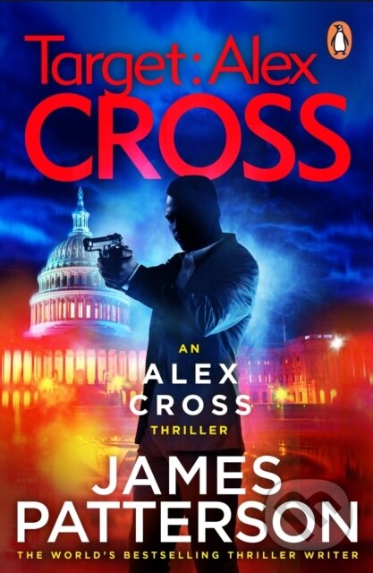 Kniha: Target: Alex Cross (James Patterson). Arrow Books, 2019 Kniha: Target: Alex Cross (James Patterson). Arrow Books, 2019