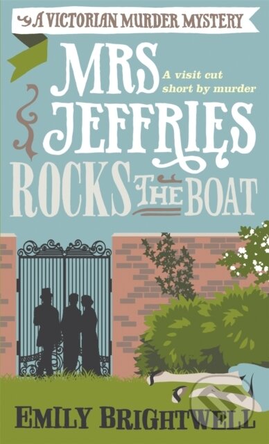 Kniha: Mrs Jeffries Rocks The Boat (Emily Brightwell). Constable, 2018 Kniha: Mrs Jeffries Rocks The Boat (Emily Brightwell). Constable, 2018