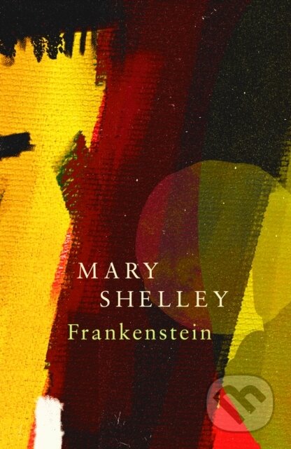 Kniha: Frankenstein; Or, The Modern Prometheus (Legend Classics) (Mary Shelley). Legend Press Ltd, 2018 Kniha: Frankenstein; Or, The Modern Prometheus (Legend Classics) (Mary Shelley). Legend Press Ltd, 2018