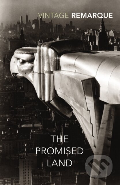 Kniha: The Promised Land (Erich Maria Remarque). Vintage, 2017 Kniha: The Promised Land (Erich Maria Remarque). Vintage, 2017