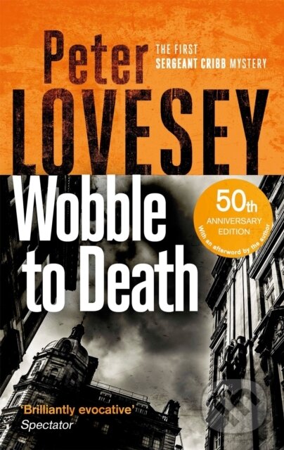 Kniha: Wobble to Death (Peter Lovesey). Sphere, 2018 Kniha: Wobble to Death (Peter Lovesey). Sphere, 2018