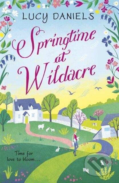 Kniha: Springtime at Wildacre (Lucy Daniels). Hodder Paperback, 2018 Kniha: Springtime at Wildacre (Lucy Daniels). Hodder Paperback, 2018