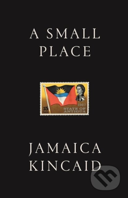Kniha: A Small Place (Jamaica Kincaid). Daunt Books, 2018 Kniha: A Small Place (Jamaica Kincaid). Daunt Books, 2018