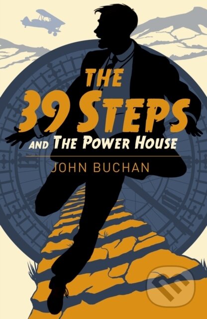 Kniha: The Thirty Nine Steps & The Power House (John Buchan). Arcturus, 2019 Kniha: The Thirty Nine Steps & The Power House (John Buchan). Arcturus, 2019