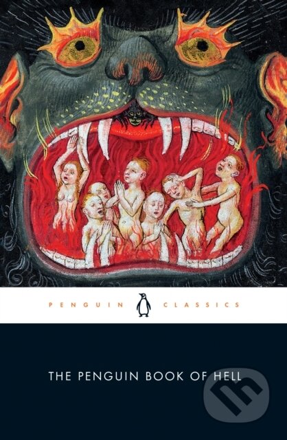 Kniha: The Penguin Book of Hell (Classics Penguin). Penguin Classics, 2019 Kniha: The Penguin Book of Hell (Classics Penguin). Penguin Classics, 2019