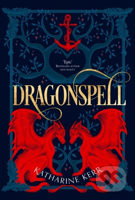 Kniha: Dragonspell (Katharine Kerr). HarperCollins, 2019 Kniha: Dragonspell (Katharine Kerr). HarperCollins, 2019