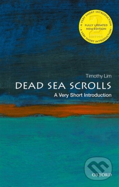 Kniha: The Dead Sea Scrolls (Timothy H. Lim). Oxford University Press, 2017 Kniha: The Dead Sea Scrolls (Timothy H. Lim). Oxford University Press, 2017
