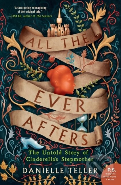 Kniha: All the Ever Afters (Danielle Teller). , 2019 Kniha: All the Ever Afters (Danielle Teller). , 2019