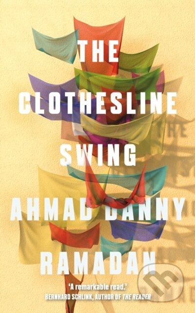 Kniha: The Clothesline Swing (Ahmad Danny Ramadan). The Indigo Press, 2019 Kniha: The Clothesline Swing (Ahmad Danny Ramadan). The Indigo Press, 2019