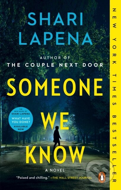 Kniha: Someone We Know (Shari Lapena). , 2020 Kniha: Someone We Know (Shari Lapena). , 2020