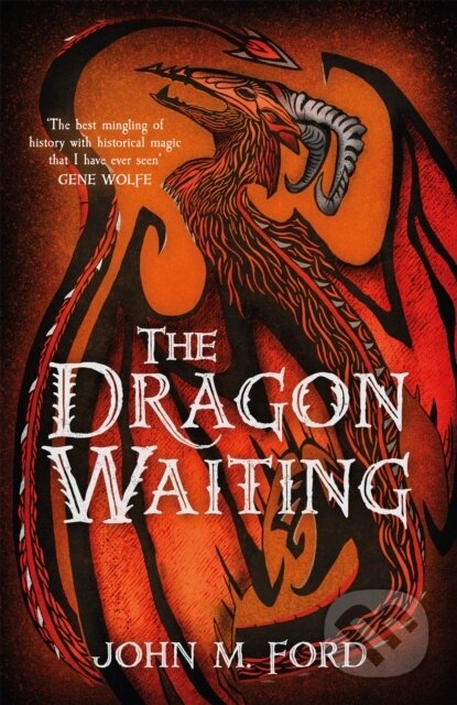 Kniha: The Dragon Waiting (John M. Ford). Gollancz, 2020 Kniha: The Dragon Waiting (John M. Ford). Gollancz, 2020
