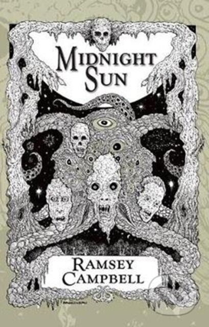 Kniha: Midnight Sun (Ramsey Campbell). F.S. Publishing, 2019 Kniha: Midnight Sun (Ramsey Campbell). F.S. Publishing, 2019