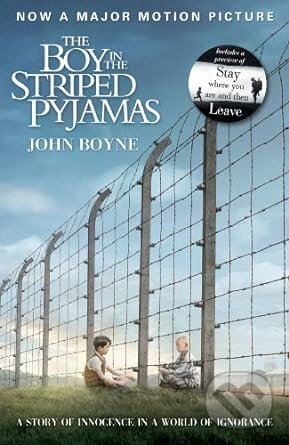 Kniha: The Boy in the Striped Pyjamas (John Boyne). Random House, 2008 Kniha: The Boy in the Striped Pyjamas (John Boyne). Random House, 2008