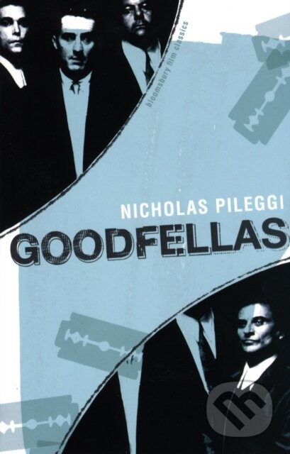 Kniha: Goodfellas (Nicholas Pileggi). Bloomsbury, 2005 Kniha: Goodfellas (Nicholas Pileggi). Bloomsbury, 2005
