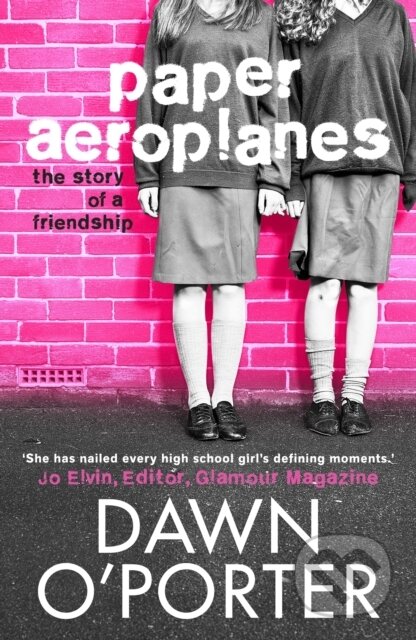 Kniha: Paper Aeroplanes (Dawn O'porter). Hot Key, 2013 Kniha: Paper Aeroplanes (Dawn O'porter). Hot Key, 2013
