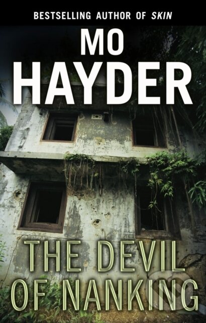 Kniha: The Devil of Nanking (Mo Hayder). Bantam Press, 2010 Kniha: The Devil of Nanking (Mo Hayder). Bantam Press, 2010