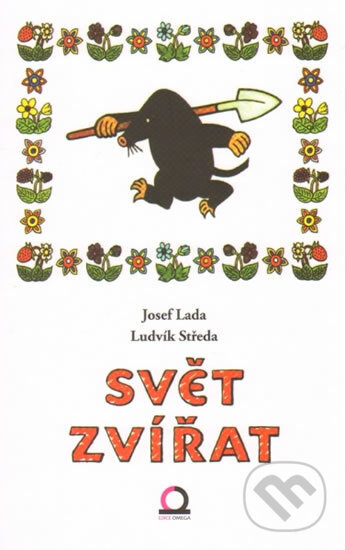 Kniha: Svět zvířat (Josef Lada a Ludvík Středa). Edice knihy Omega, 2013 Kniha: Svět zvířat (Josef Lada a Ludvík Středa). Edice knihy Omega, 2013