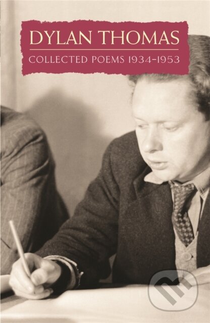 Kniha: Collected Poems 1934-1953 (Dylan Thomas). Weidenfeld and Nicolson, 2003 Kniha: Collected Poems 1934-1953 (Dylan Thomas). Weidenfeld and Nicolson, 2003