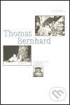 Kniha: Thomas Bernhard (Joachim Hoell). Prostor, 2004 Kniha: Thomas Bernhard (Joachim Hoell). Prostor, 2004
