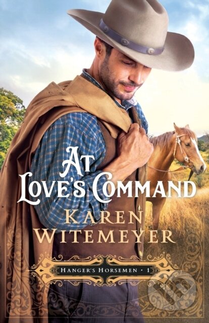 Kniha: At Love`s Command (Karen Witemeyer). , 2020 Kniha: At Love`s Command (Karen Witemeyer). , 2020