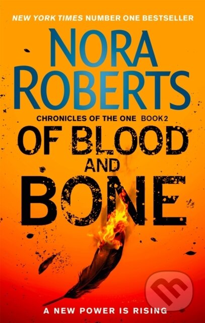 Kniha: Of Blood and Bone (Nora Roberts). Piatkus, 2019 Kniha: Of Blood and Bone (Nora Roberts). Piatkus, 2019