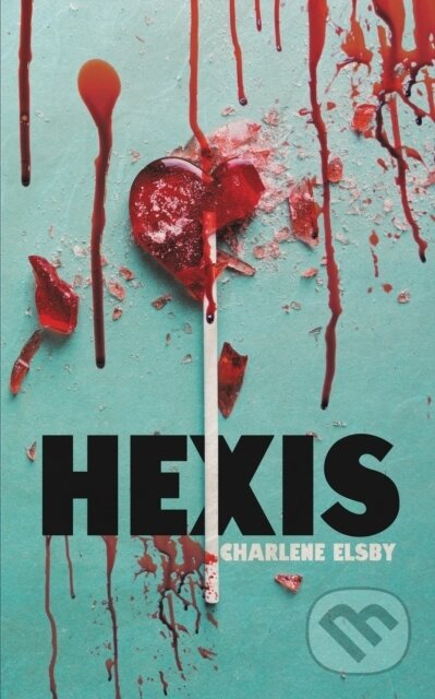 Kniha: Hexis (Charlene Elsby). , 2020 Kniha: Hexis (Charlene Elsby). , 2020