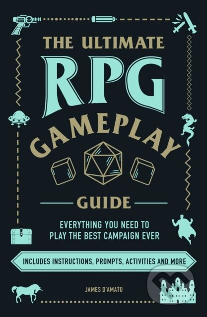 Kniha: The Ultimate RPG Gameplay Guide (James D’Amato). Adams Media, 2019 Kniha: The Ultimate RPG Gameplay Guide (James D’Amato). Adams Media, 2019