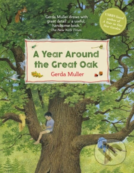 Kniha: A Year Around the Great Oak (Gerda Muller). Floris Books, 2019 Kniha: A Year Around the Great Oak (Gerda Muller). Floris Books, 2019