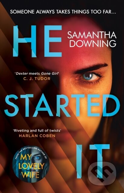 Kniha: He Started It (Samantha Downing). Michael Joseph, 2020 Kniha: He Started It (Samantha Downing). Michael Joseph, 2020