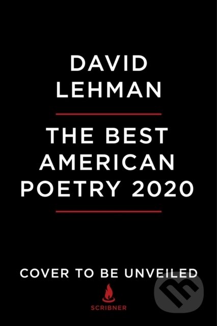 Kniha: The Best American Poetry 2020 (David Lehman a Paisley Rekdal). Scribner, 2020 Kniha: The Best American Poetry 2020 (David Lehman a Paisley Rekdal). Scribner, 2020