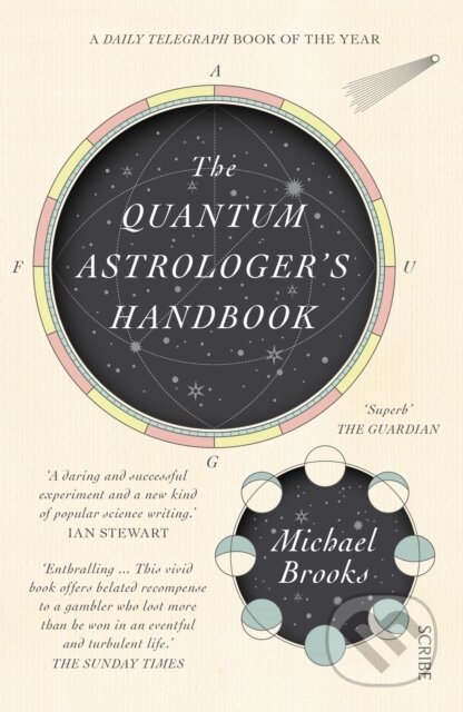 Kniha: The Quantum Astrologer's Handbook (Michael Brooks). Scribe Publications, 2018 Kniha: The Quantum Astrologer's Handbook (Michael Brooks). Scribe Publications, 2018