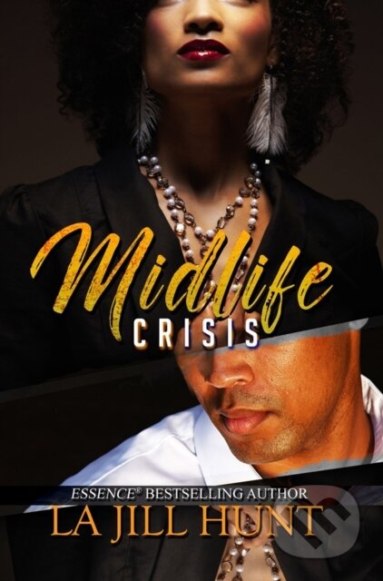 Kniha: Midlife Crisis (La Jill Hunt). , 2020 Kniha: Midlife Crisis (La Jill Hunt). , 2020