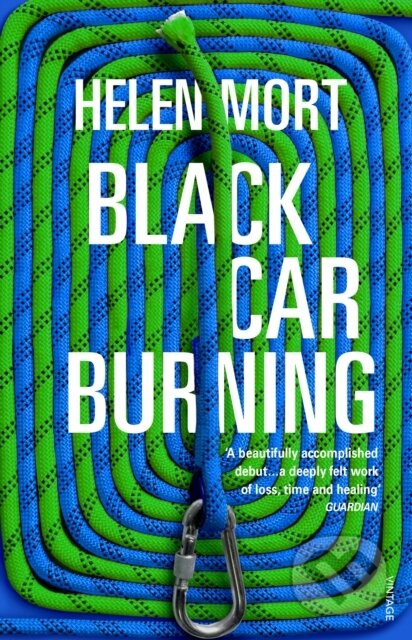 Kniha: Black Car Burning (Helen Mort). Vintage, 2020 Kniha: Black Car Burning (Helen Mort). Vintage, 2020
