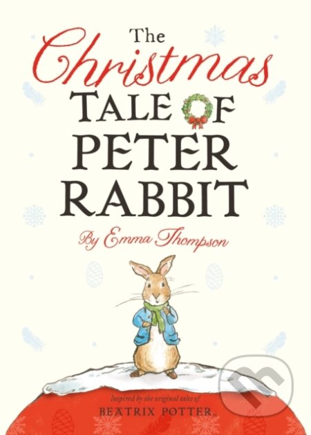 Kniha: The Christmas Tale of Peter Rabbit (Thompson Emma). Warne, 2018 Kniha: The Christmas Tale of Peter Rabbit (Thompson Emma). Warne, 2018