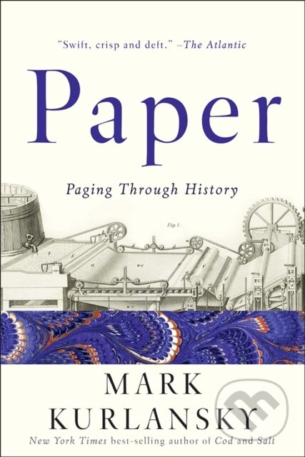 Kniha: Paper (Mark Kurlansky). WW Norton & Co, 2017 Kniha: Paper (Mark Kurlansky). WW Norton & Co, 2017