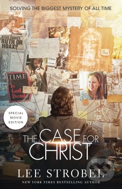 Kniha: The Case for Christ Movie Edition (Strobel Lee). Zondervan, 2017 Kniha: The Case for Christ Movie Edition (Strobel Lee). Zondervan, 2017