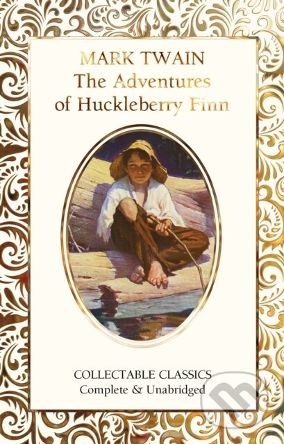Kniha: The Adventures of Huckleberry Finn (Mark Twain). Flame Tree Publishing, 2020 Kniha: The Adventures of Huckleberry Finn (Mark Twain). Flame Tree Publishing, 2020