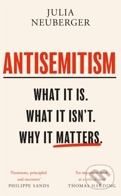 Kniha: Antisemitism (Julia Neuberger). Weidenfeld and Nicolson, 2019 Kniha: Antisemitism (Julia Neuberger). Weidenfeld and Nicolson, 2019