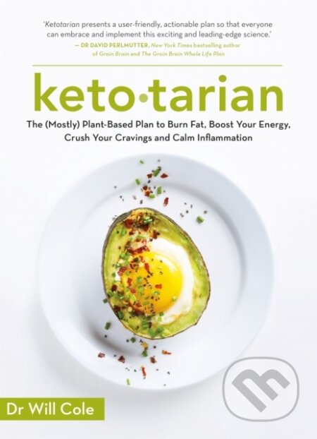Kniha: Ketotarian (Dr Will Cole). Yellow Kite, 2019 Kniha: Ketotarian (Dr Will Cole). Yellow Kite, 2019