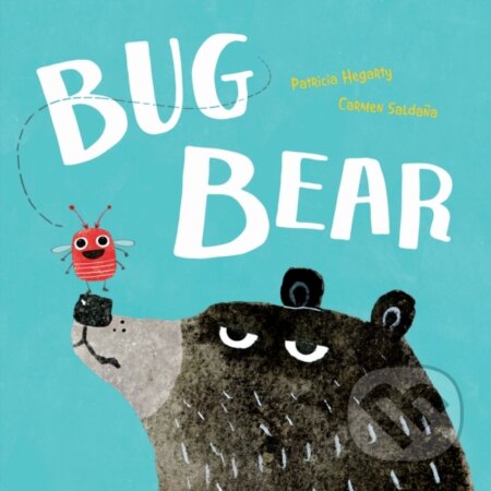 Kniha: Bug Bear (Patricia Hegarty). Little Tiger, 2018 Kniha: Bug Bear (Patricia Hegarty). Little Tiger, 2018