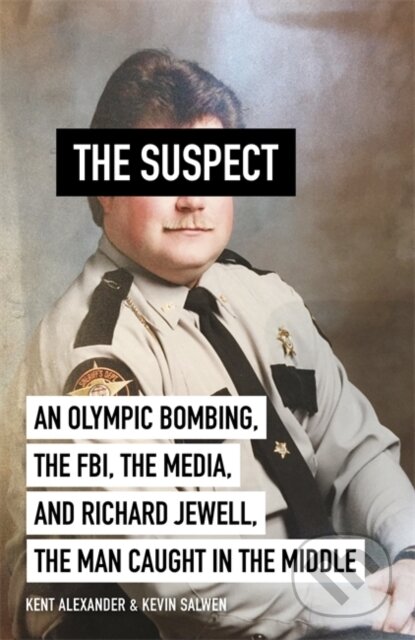 Kniha: The Suspect (Kent Alexander a Kevin Salwen). Hodder Paperback, 2020 Kniha: The Suspect (Kent Alexander a Kevin Salwen). Hodder Paperback, 2020