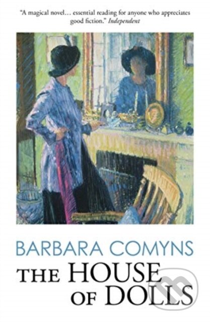 Kniha: The House of Dolls (Barbara Comyns). , 2020 Kniha: The House of Dolls (Barbara Comyns). , 2020