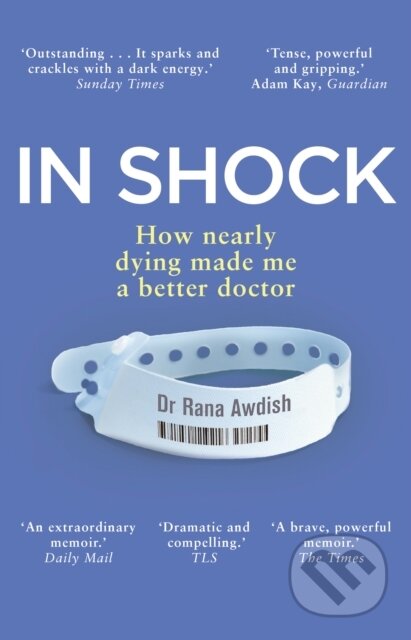 Kniha: In Shock (Dr Rana Awdish). Corgi Books, 2019 Kniha: In Shock (Dr Rana Awdish). Corgi Books, 2019