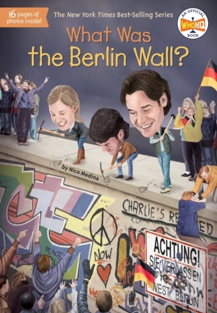 Kniha: What Was the Berlin Wall? (Nico Medina a Who HQ). , 2019 Kniha: What Was the Berlin Wall? (Nico Medina a Who HQ). , 2019