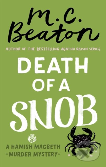 Kniha: Death of a Snob (M. C. Beaton). Constable, 2017 Kniha: Death of a Snob (M. C. Beaton). Constable, 2017