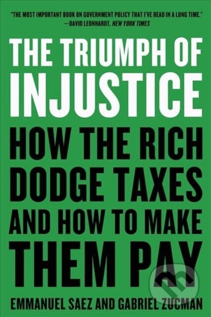 Kniha: The Triumph of Injustice (Emmanuel Saez a Gabriel Zucman). WW Norton & Co, 2020 Kniha: The Triumph of Injustice (Emmanuel Saez a Gabriel Zucman). WW Norton & Co, 2020
