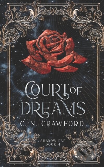 Kniha: Court of Dreams (C.N. Crawford). Independently Published, 2019 Kniha: Court of Dreams (C.N. Crawford). Independently Published, 2019